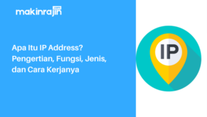 Apa Itu IP Address Pengertian Fungsi Jenis Dan Cara Kerjanya