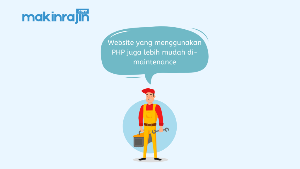 kelebihan php: mudah maintenance