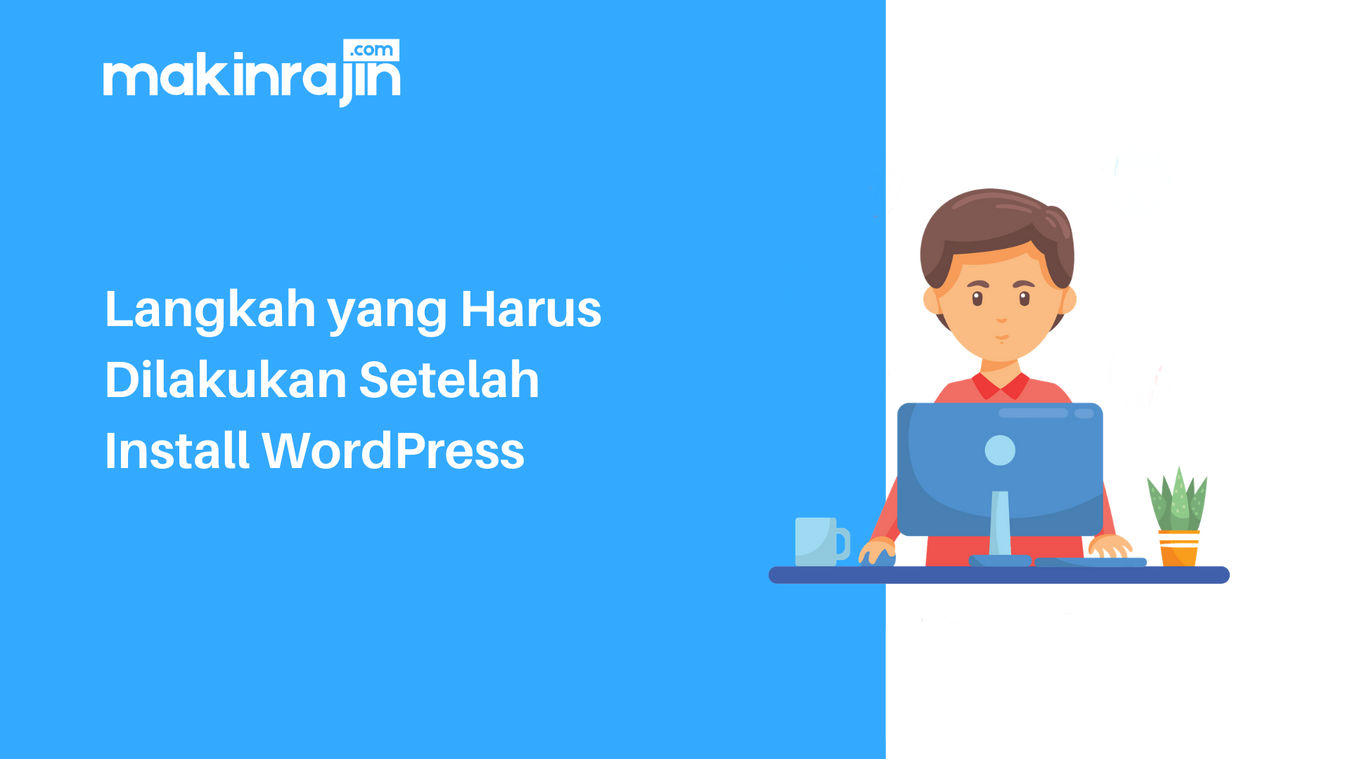 langkah yang dilakukan setelah install wordpress