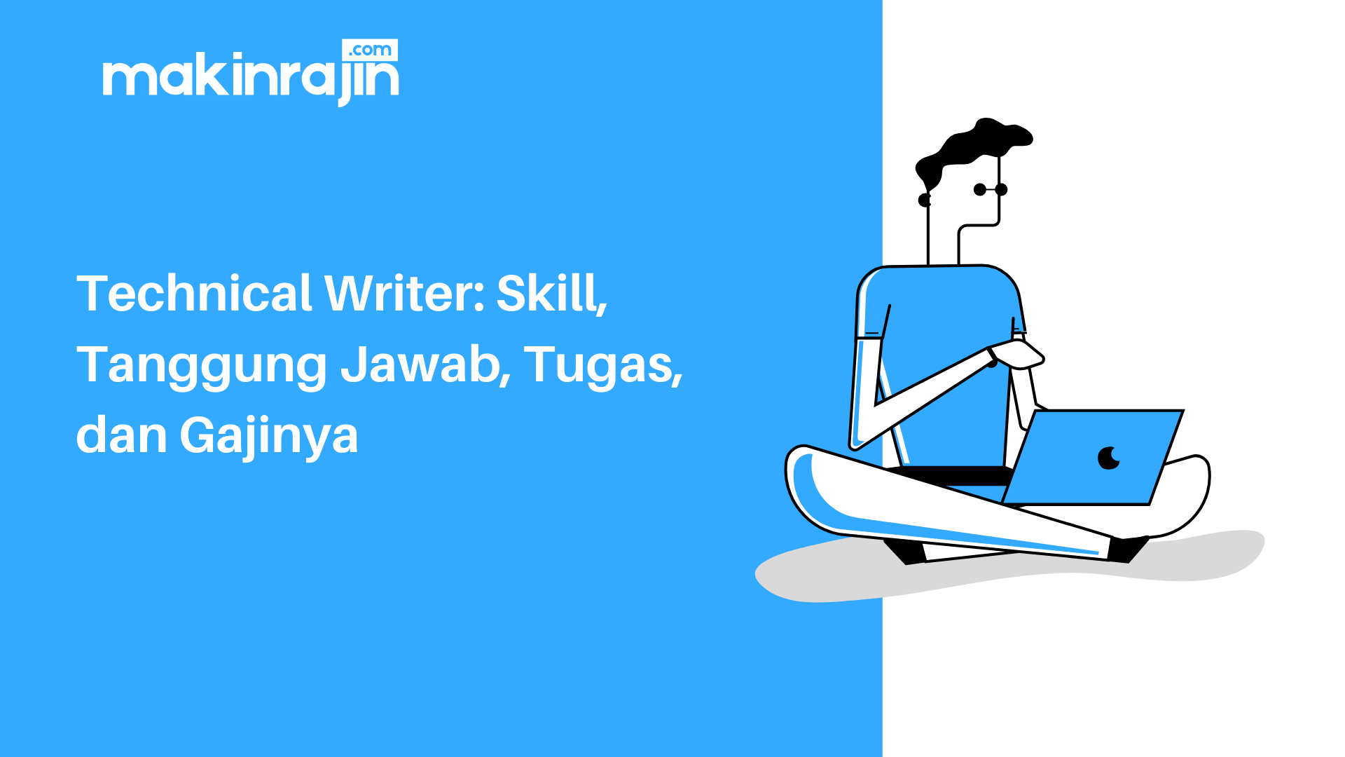 Technical Writer - Tugas, Tanggung Jawab, dan Skill
