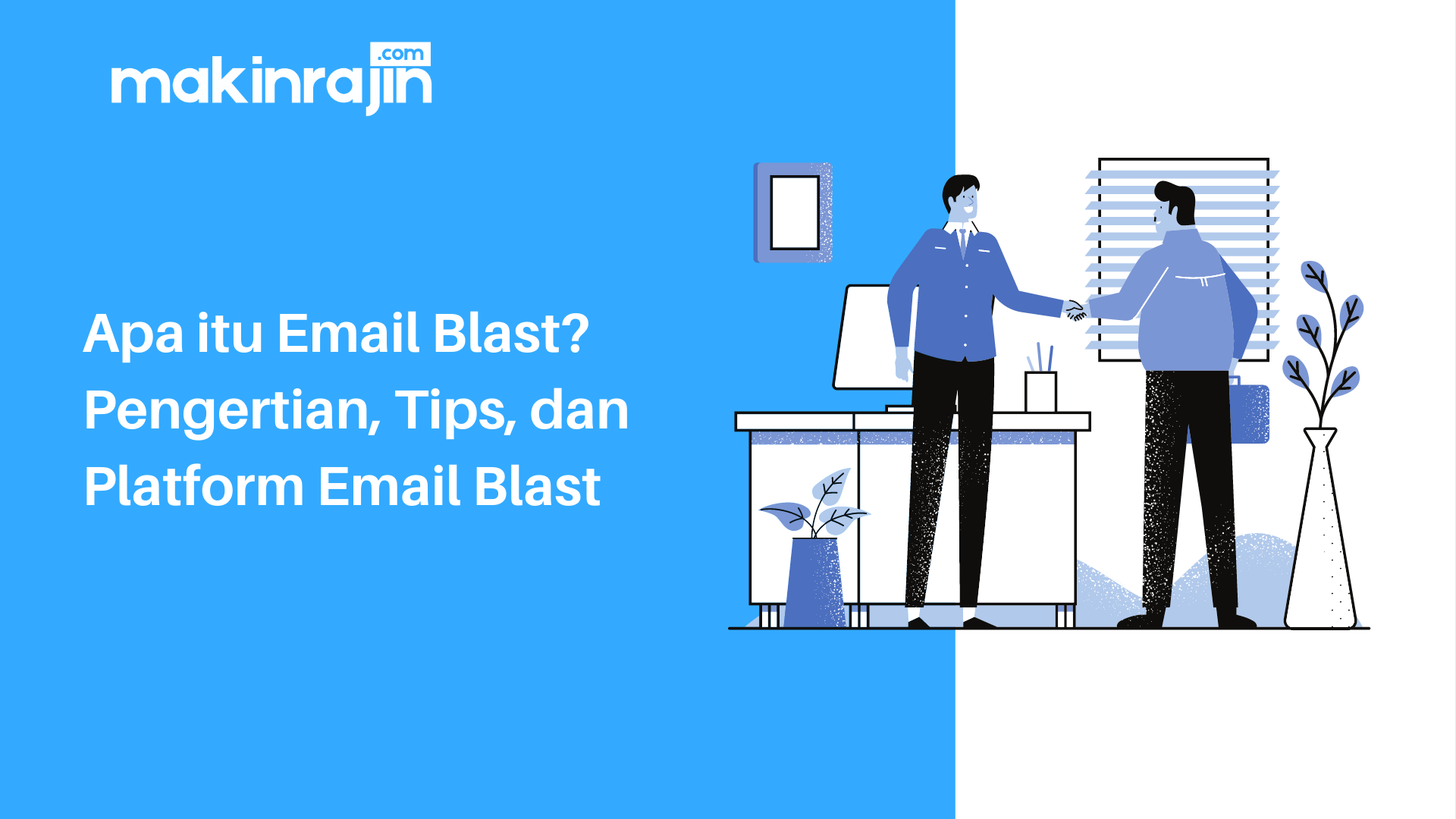 Apa itu Email Blast Pengertian, Tips, dan Platform Email Blast