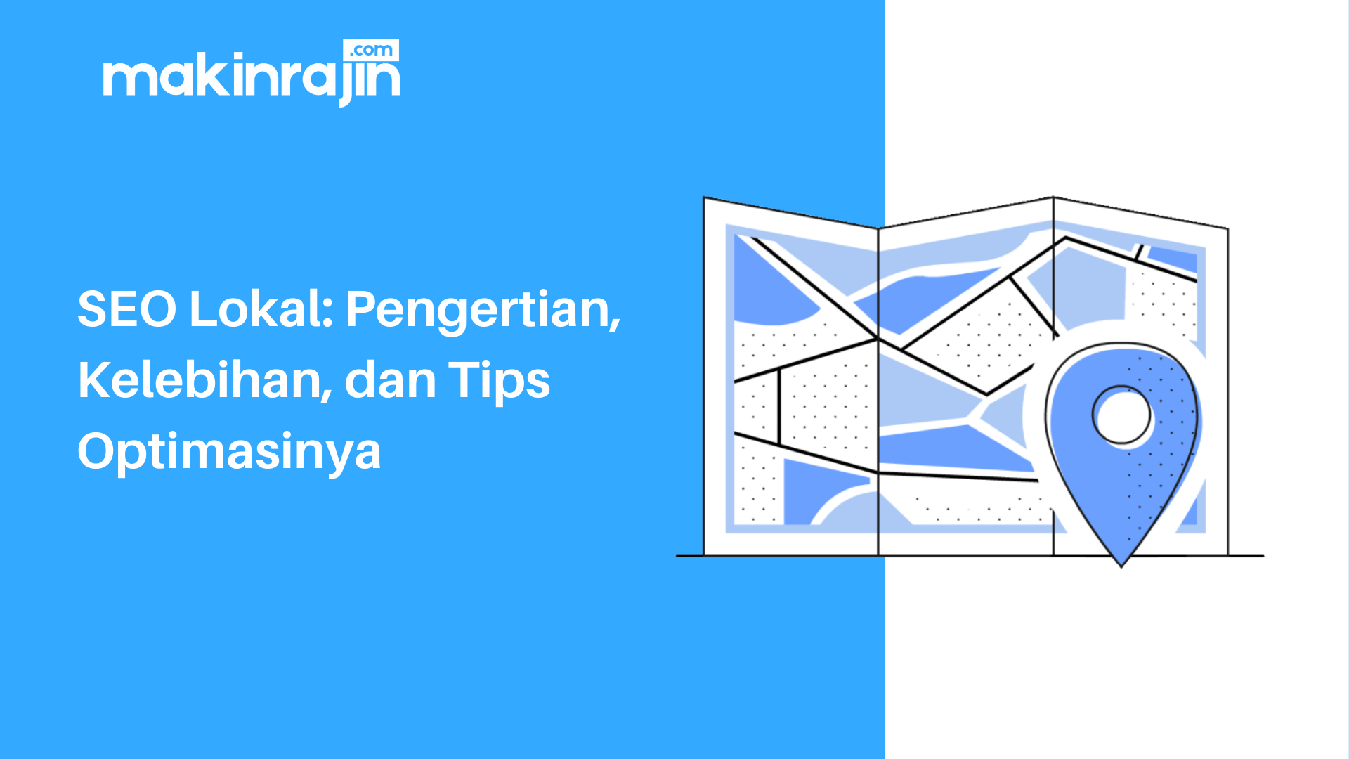 SEO Lokal Pengertian, Kelebihan, dan Tips Optimasinya