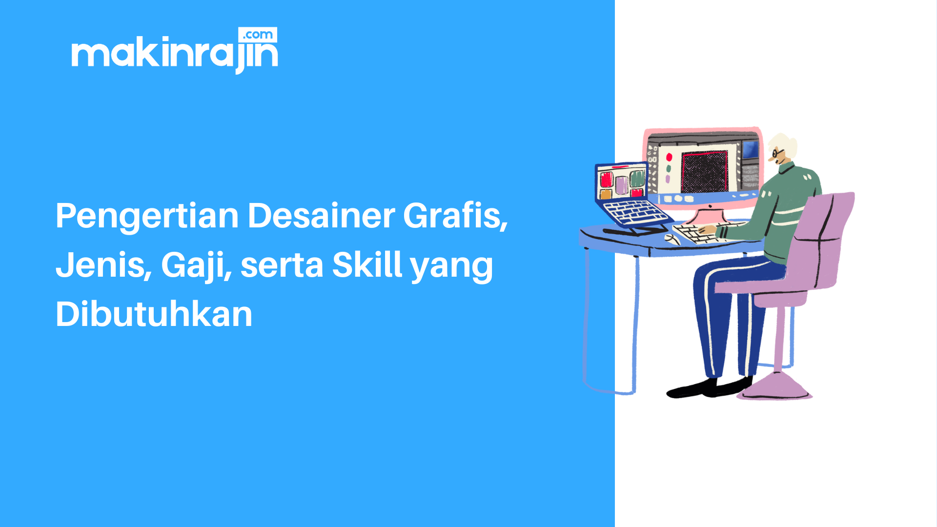 Pengertian Desainer Grafis Jenis Gaji Serta Skill Yang Dibutuhkan