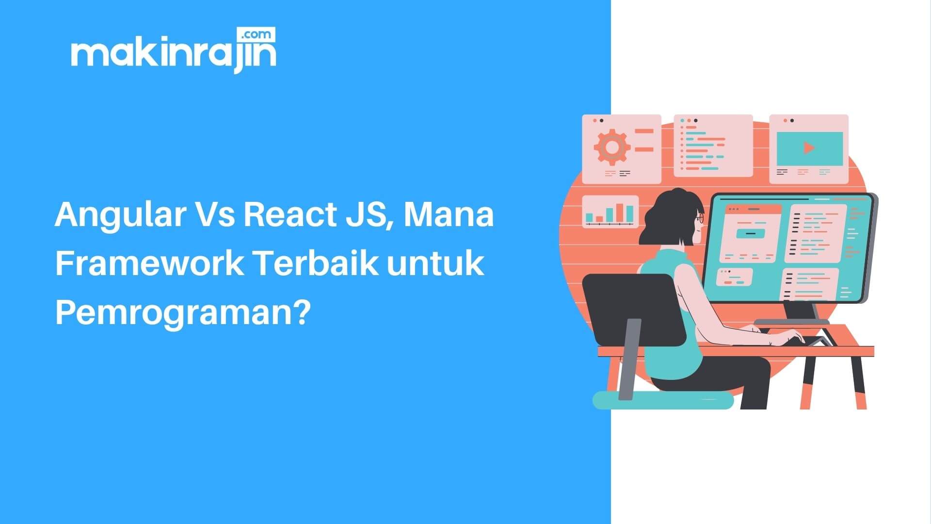 Angular Vs React JS, Mana Framework Terbaik untuk Pemrograman?