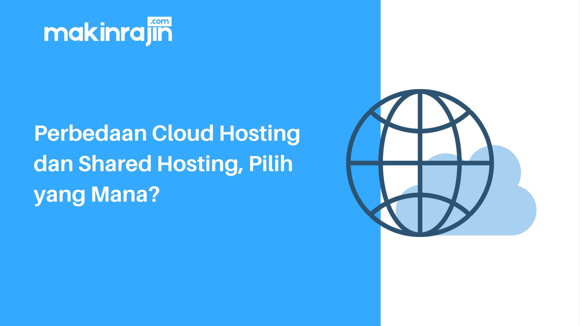 Perbedaan Cloud Hosting dan Shared Hosting, Pilih yang Mana?