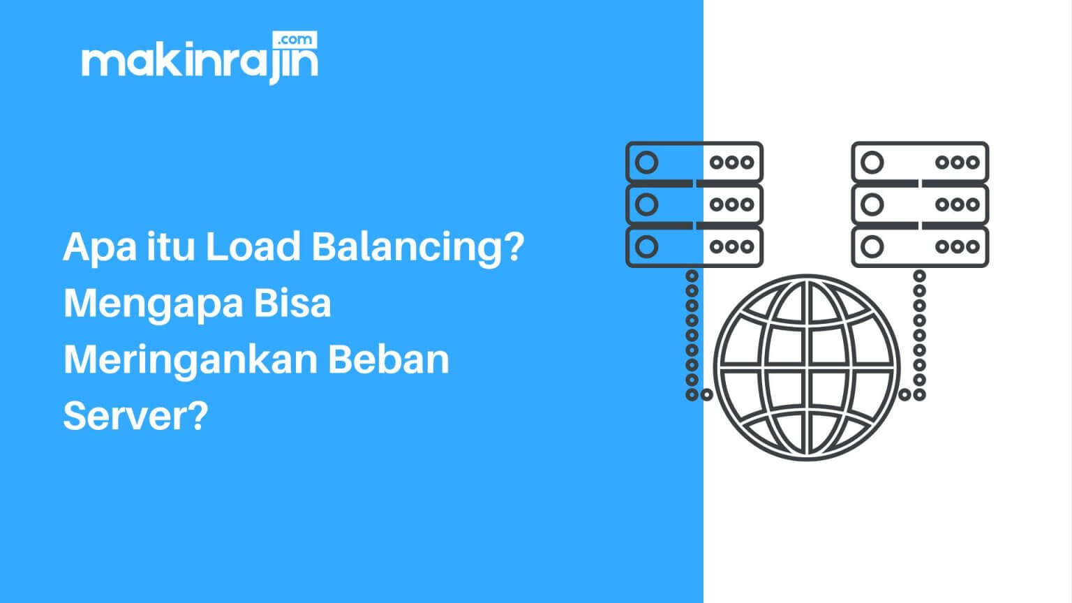 Apa Itu Load Balancing? Mengapa Bisa Meringankan Beban Server?