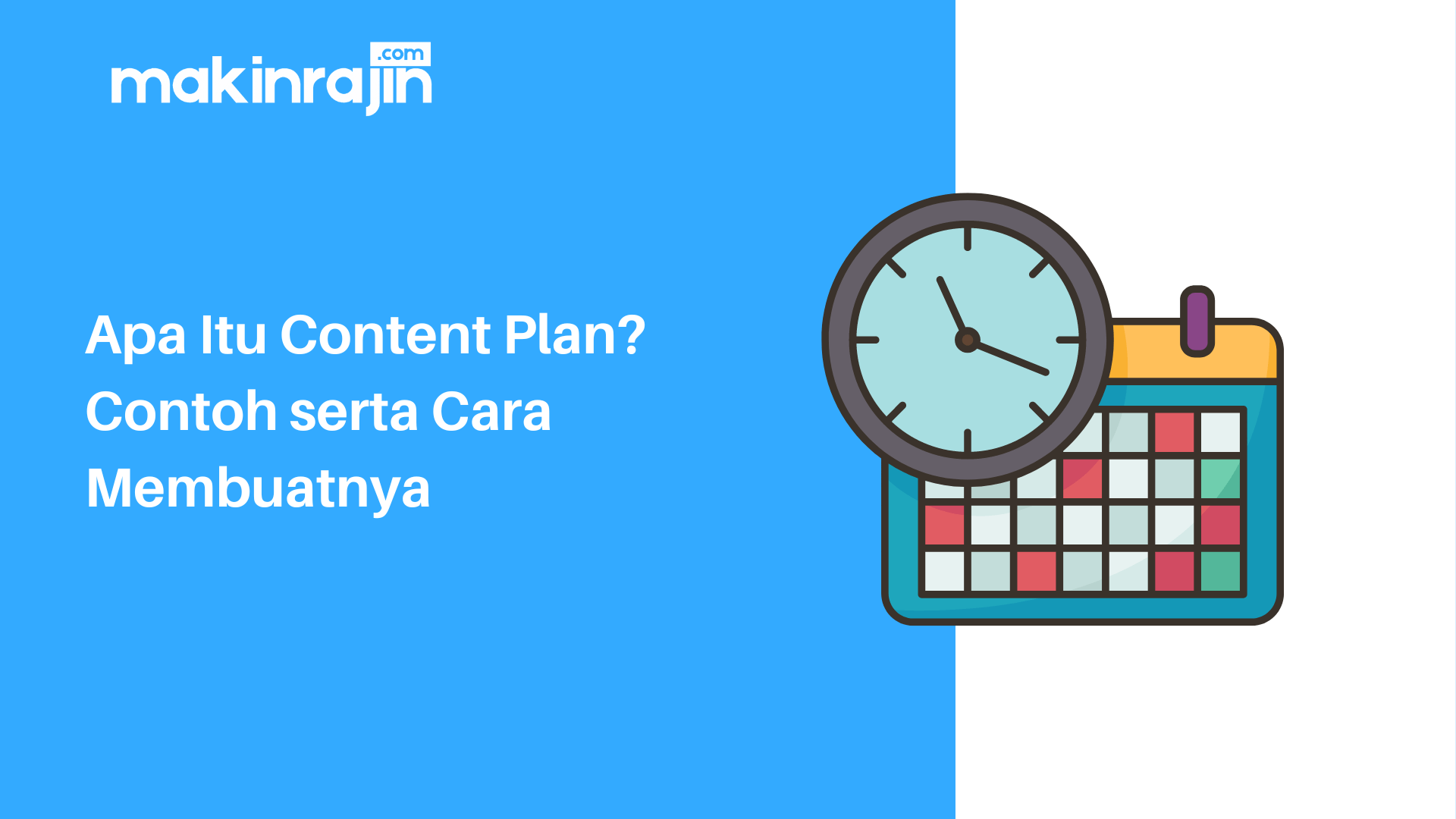 Apa Itu Content Plan Contoh serta Cara Membuatnya