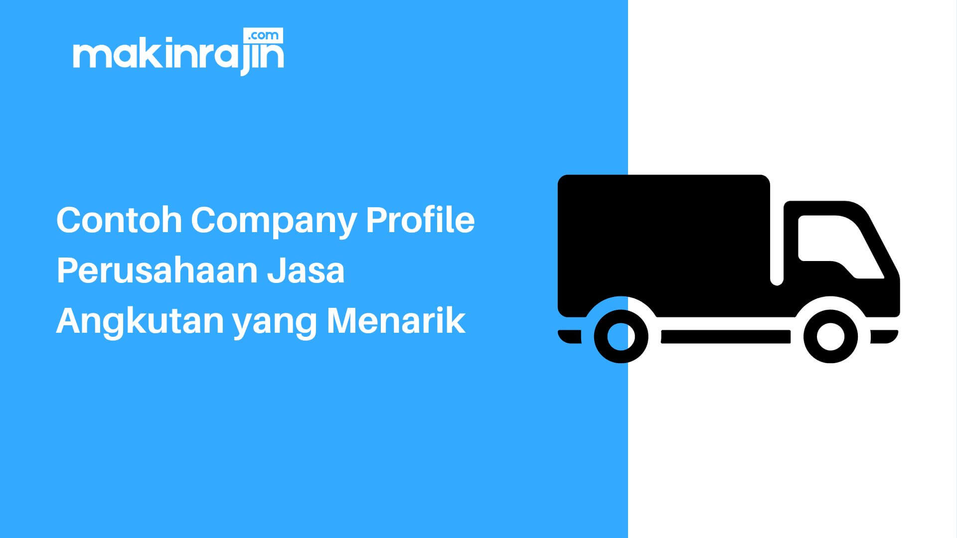 Contoh Company Profile Perusahaan Jasa Angkutan yang Menarik