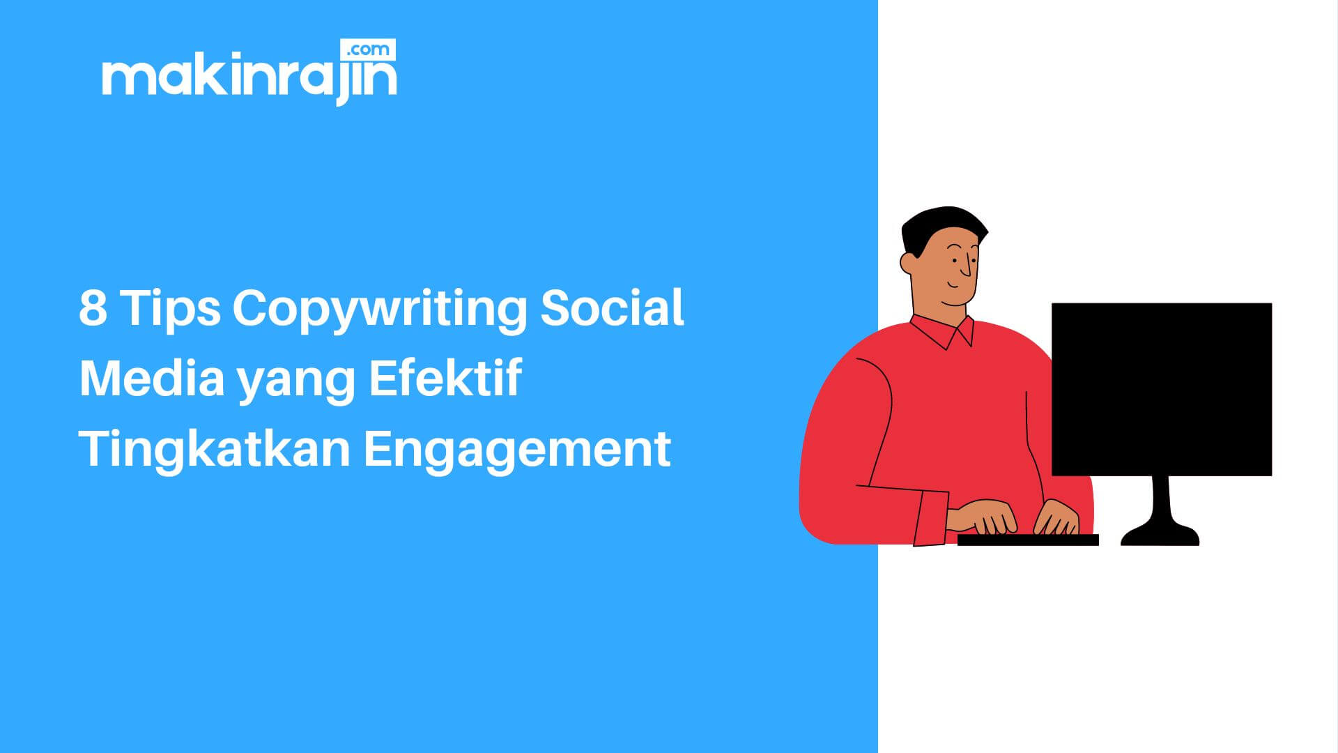 8 Tips Copywriting Social Media yang Efektif Tingkatkan Engagement