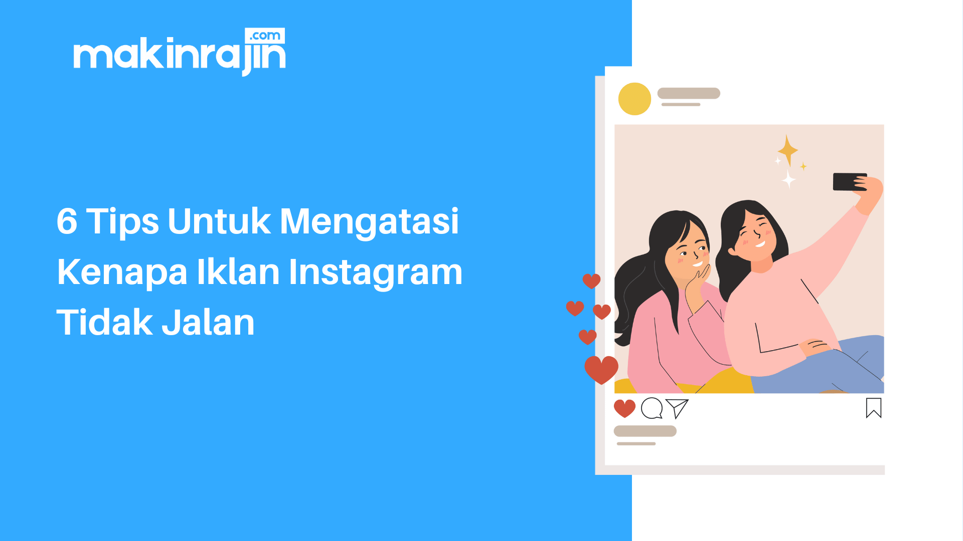 6 Tips Untuk Mengatasi Kenapa Iklan Instagram Tidak Jalan