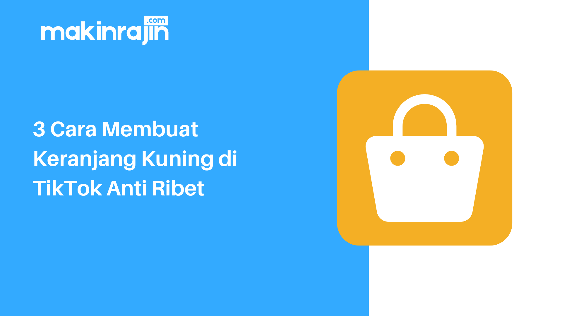 3 Cara Membuat Keranjang Kuning di TikTok Anti Ribet