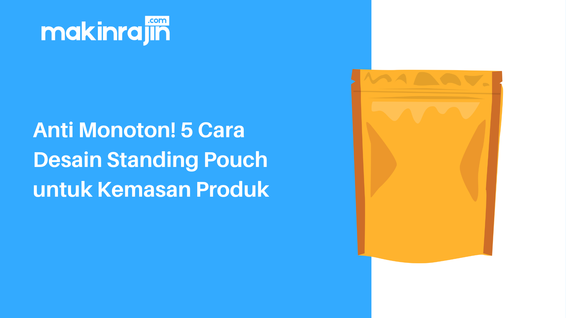 Anti Monoton! 5 Cara Desain Standing Pouch untuk Kemasan Produk