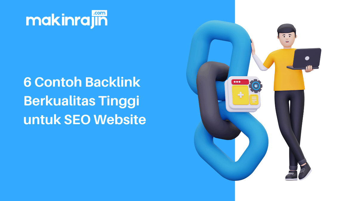 6 Contoh Backlink Berkualitas Tinggi untuk SEO Website Anda