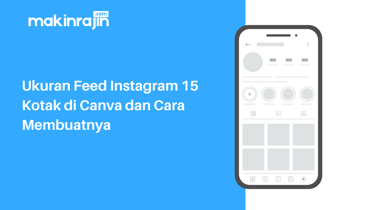 Ukuran Feed Instagram 15 Kotak di Canva dan Cara Membuatnya