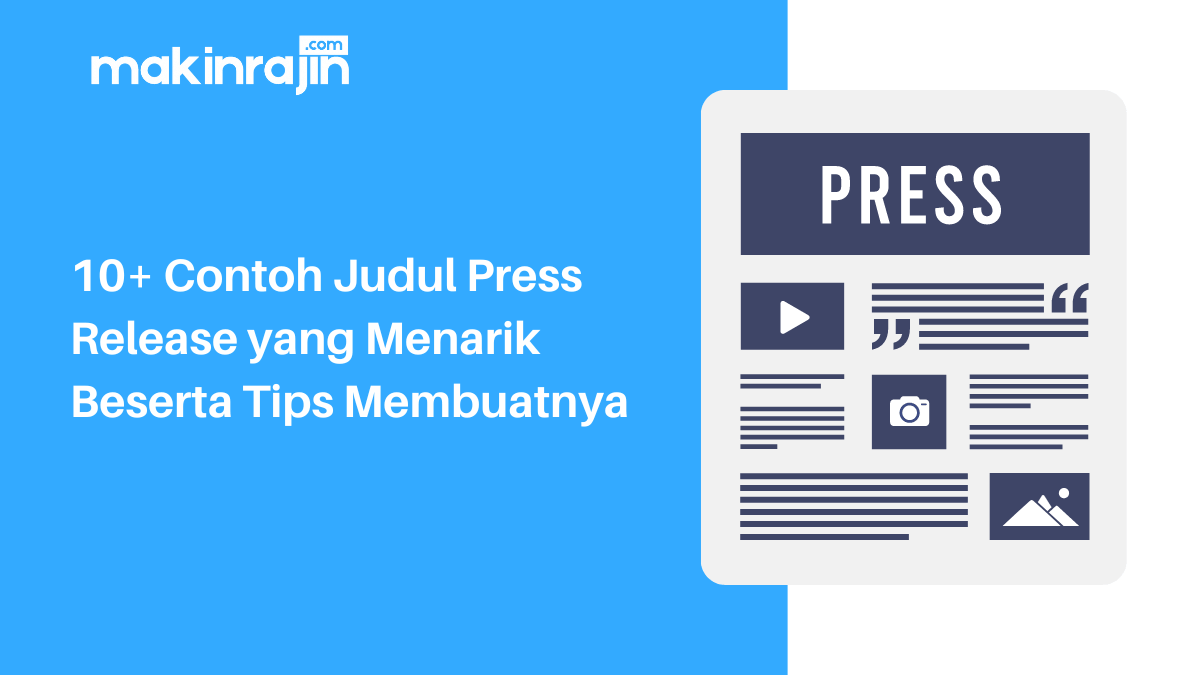 10+ Contoh Judul Press Release yang Menarik Beserta Tips Membuatnya