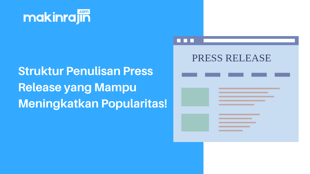 Struktur Penulisan Press Release yang Mampu Meningkatkan Popularitas!