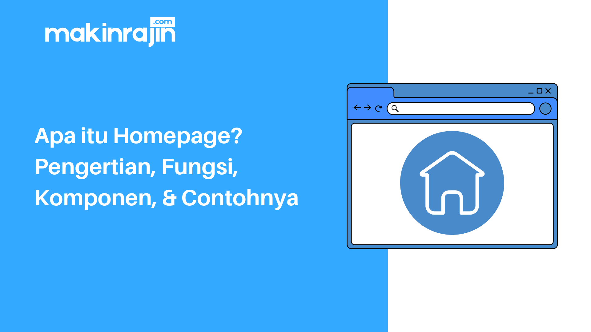 Apa itu Homepage? Pengertian, Fungsi, Komponen, & Contohnya