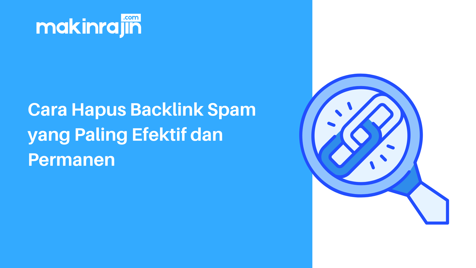 Cara Hapus Backlink Spam yang Paling Efektif dan Permanen