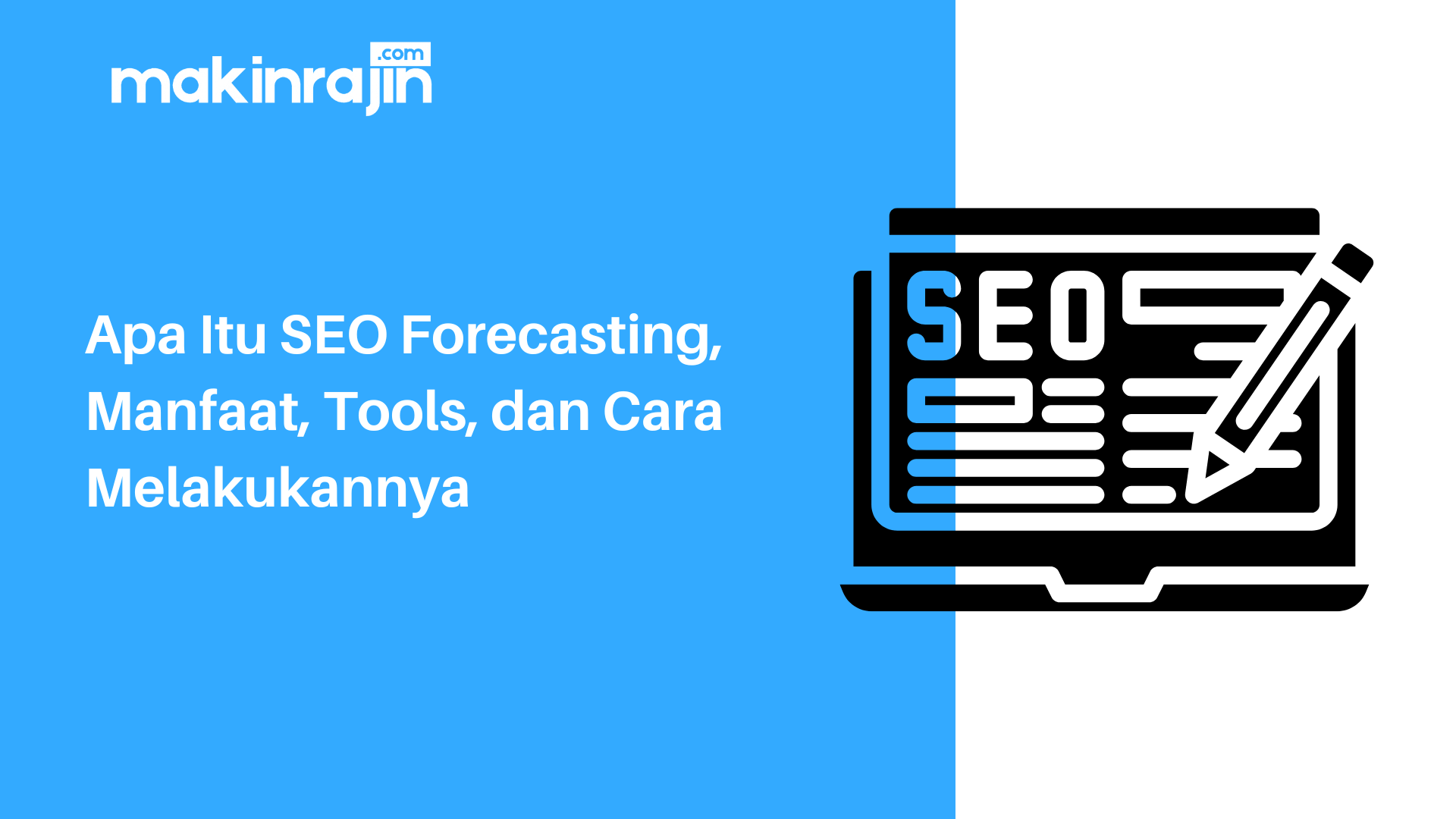 Apa Itu SEO Forecasting, Manfaat, Tools, dan Cara Melakukannya