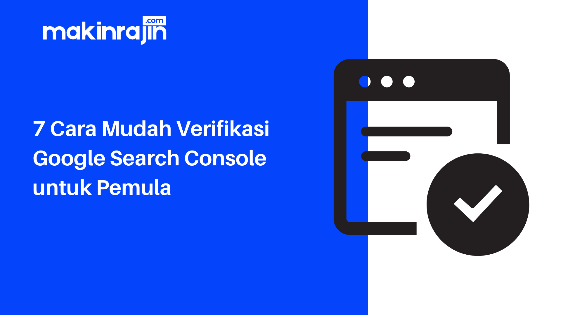 Cara Verifikasi Google Search Console untuk Pemula