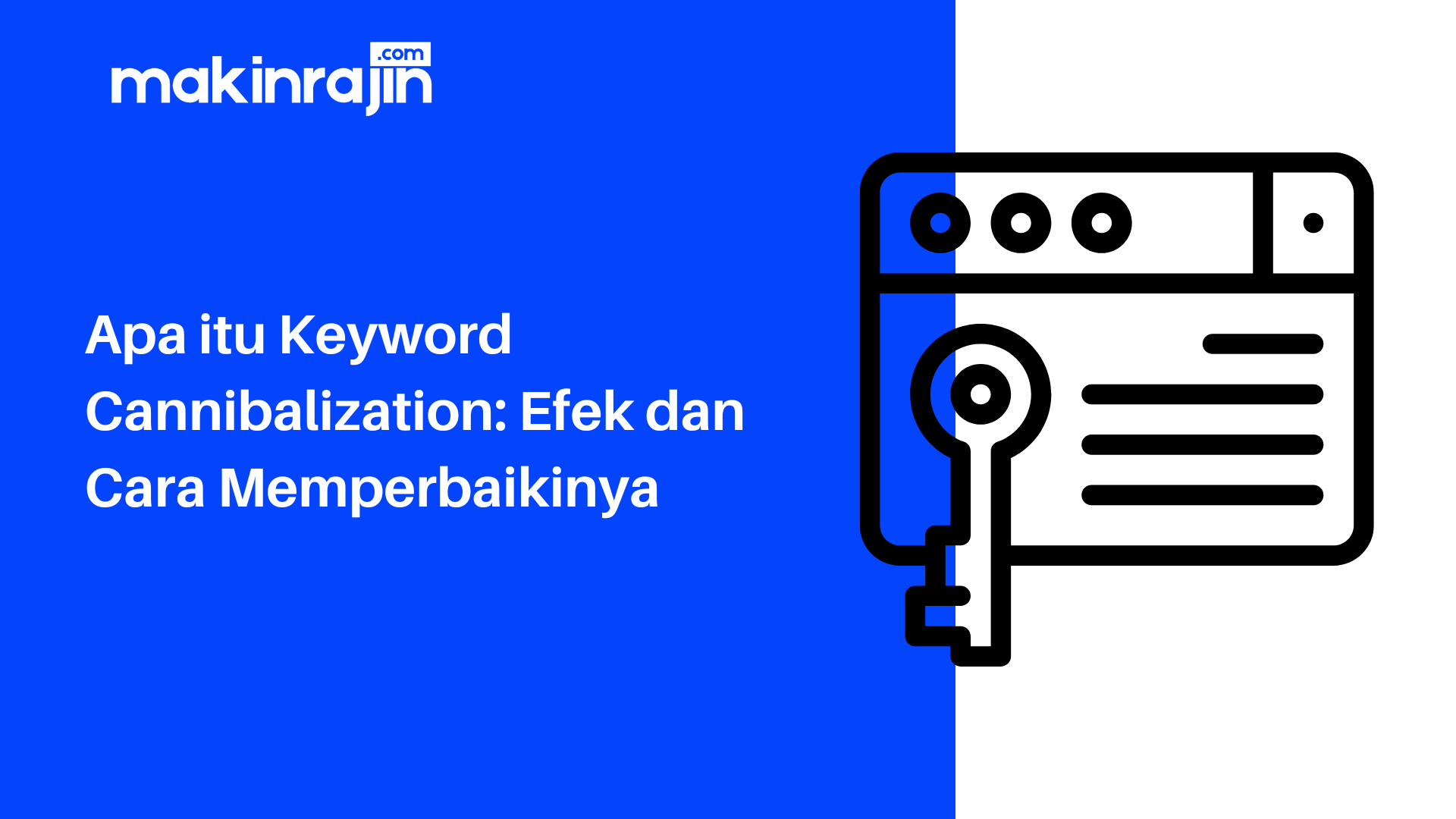 Mengenal Apa itu Keyword Cannibalization dalam SEO