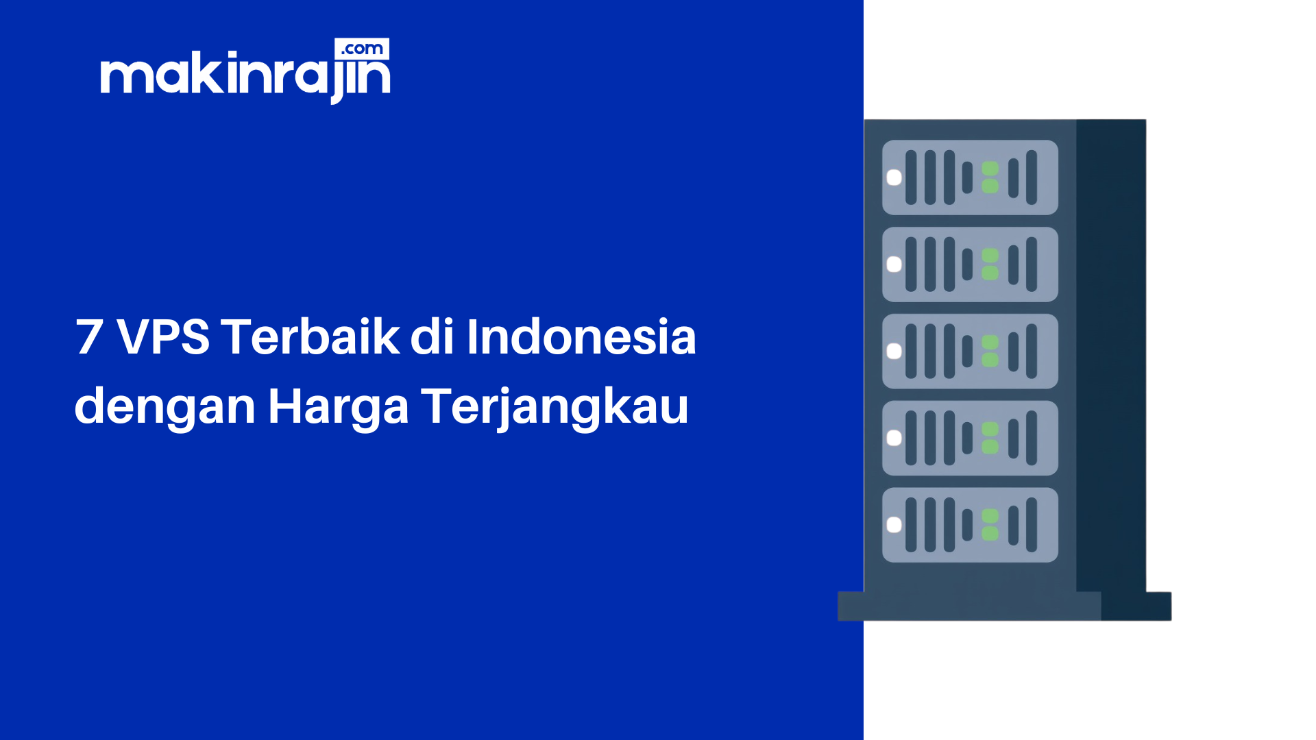 7 VPS Terbaik di Indonesia dengan Harga Terjangkau